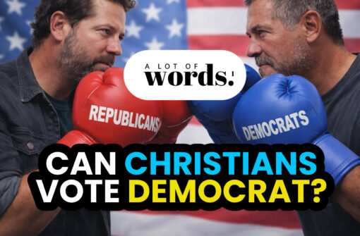 Can Christians Vote Democrat? War, Globalism & Faith Explained