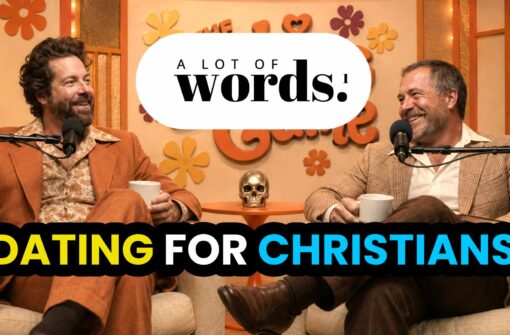 Christian Dating: God’s Will, Soulmates & How Far Is Too Far? Part 1